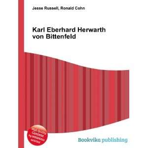   Eberhard Herwarth von Bittenfeld: Ronald Cohn Jesse Russell: Books