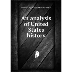   United States history: W[allace] N[elson] [from old ca Stearns: Books