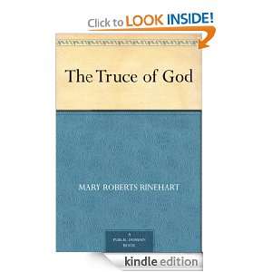 The Truce of God Mary Roberts Rinehart  Kindle Store