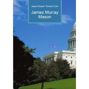  James Murray Mason Ronald Cohn Jesse Russell Books
