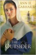   The Outsider (Shaker Series) by Ann H. Gabhart, Baker 