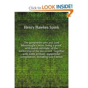   conspirators, including Guy Fawkes Henry Hawkes Spink Books