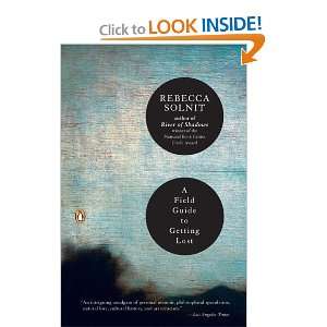  A Field Guide to Getting Lost [Paperback] Rebecca Solnit 