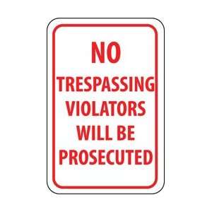 TM142H   No Trespassing Violators Will Be Prosecuted, 18 X 12, .063 