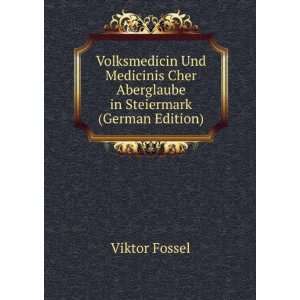   in Steiermark (German Edition) (9785875907395) Viktor Fossel Books