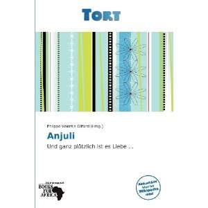 Anjuli (German Edition) (9786138528340) Philippe Valentin 