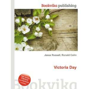  Victoria Day Ronald Cohn Jesse Russell Books