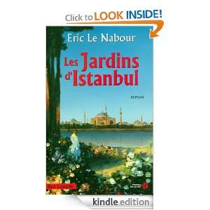 Les Jardins dIstanbul (Sud lointain) (French Edition) Eric LE NABOUR 