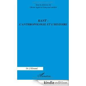 Kant lAnthropologie et lHistoire (De lallemand) (French Edition 