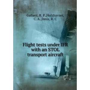   transport aircraft R. P.,Holzhavser, C. A.,Innis, R. C Gallant Books