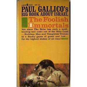   FOOLISH IMMORTALS ~ BY PAUL GALLICO (PAPERBACK) LANCER BOOKS Books