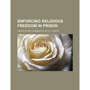  Enforcing religious freedom in prison (9781234091958 