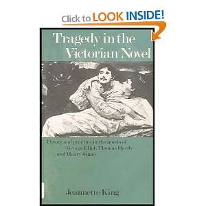   of George Eliot, Thomas Hardy and Henry James: Jeannette King: Books