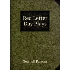  Red Letter Day Plays: Getchell Parsons: Books