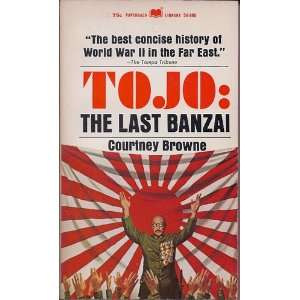  Tojo: The Last Banzai: Courtney, Illustrated by Cover Art 