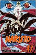   Naruto, Volume 47 by Masashi Kishimoto, VIZ Media LLC 
