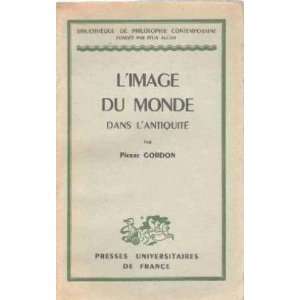  Limage du monde dans lantiquité Gordon Pierre Books