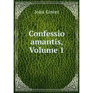  Confessio Amantis, Volume 1 John Gower Books