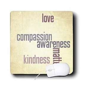   and Kindness Matters  Inspirational Quotes   Mouse Pads Electronics
