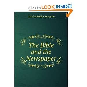    The Bible and the Newspaper Charles Haddon Spurgeon Books
