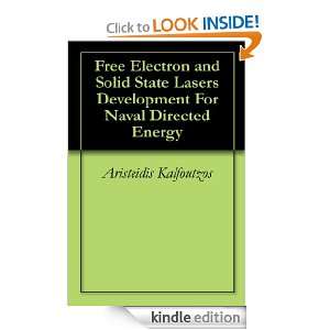 Free Electron and Solid State Lasers Development For Naval Directed 