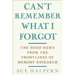   the Front Lines of Memory Research [Hardcover] Sue Halpern Books