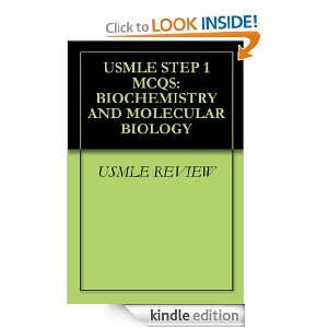 USMLE STEP 1 MCQS BIOCHEMISTRY AND MOLECULAR BIOLOGY USMLE REVIEW 