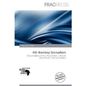    4th Bombay Grenadiers (9786200596970) Harding Ozihel Books