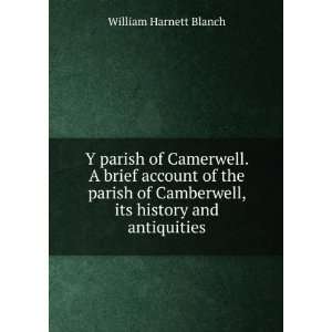   its history and antiquities: William Harnett Blanch:  Books