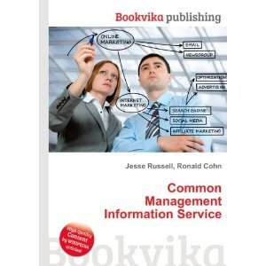  Common Management Information Service Ronald Cohn Jesse 