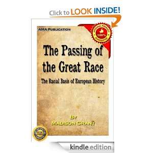 The Passing of the Great Race Or, the Racial Basis of European 