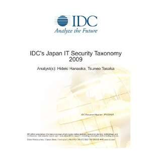 IDC's Japan IT Security Taxonomy 2010 Hideki Hanaoka