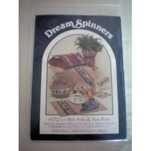 Dream Spinners #172    Hot Pots and Tea Pots    Patterns & Patchwork 