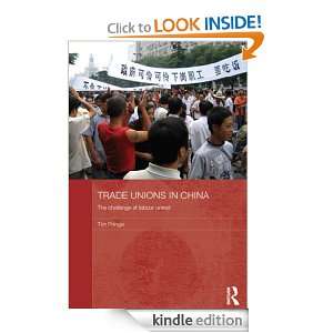 Trade Unions in China The Challenge of Labour Unrest (Routledge 