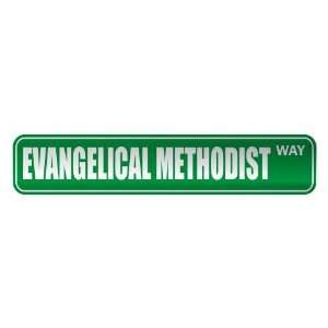   EVANGELICAL METHODIST WAY  STREET SIGN RELIGION