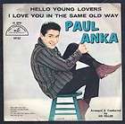 45 W PS Paul Anka Hello Young Lovers 1960 23 40  