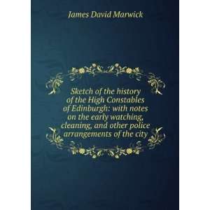   and other police arrangements of the city James David Marwick Books