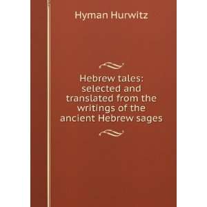   writings of the ancient Hebrew sages Hyman Hurwitz  Books