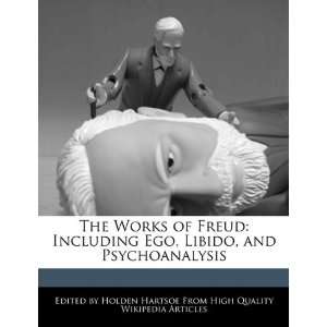  The Works of Freud Including Ego, Libido, and 