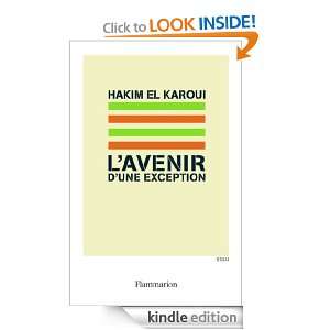 Avenir dune exception (ESSAIS) (French Edition) Hakim El Karoui 