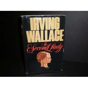  The Second Lady Irving Wallace Books