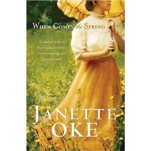   Comes the Spring (Canadian West #2) [Paperback] Janette Oke Books