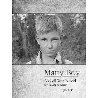   Boy A Civil War Novel for Young Readers by Jim Leeke (May 23, 2011