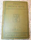 FIRST FRENCH BOOK ~ Modern Language by D. Mackay 1917