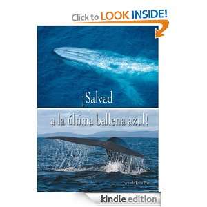 Salvad a la última ballena azul (Spanish Edition) Fernando Pedro 