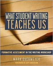 What Student Writing Teaches Us Formative Assessment in the Writing 