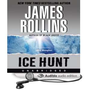   Ice Hunt (Audible Audio Edition) James Rollins, John Meagher Books
