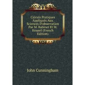   Par M. Babinet Et M. Housel (French Edition) John Cunningham Books