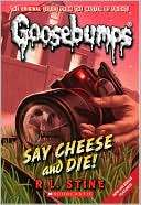 Say Cheese And Die (Classic Goosebumps Series #8)