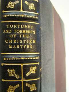 TORTURE CHRISTIAN MARTYRS Leather Signed Binding RARE 1st Limited 